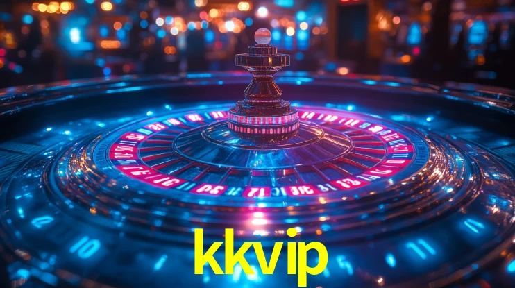 kkvip - Roleta Oficial Brasileira - kkvip.com